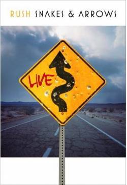 Rush : Snakes & Arrows Live